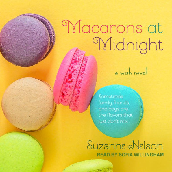 Macarons at Midnight: A Wish Novel