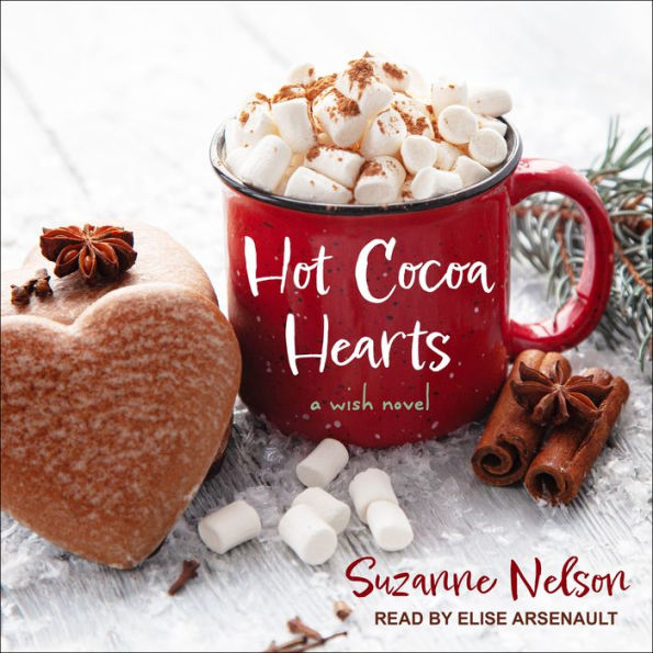 Hot Cocoa Hearts: A Wish Novel