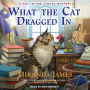 What the Cat Dragged In (Cat in the Stacks Series #14)