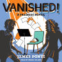 Vanished! (Framed! Series #2)