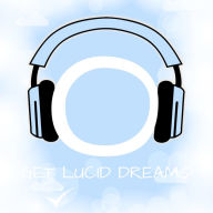 Get Lucid Dreams!: Luzides Träumen mit Hypnose