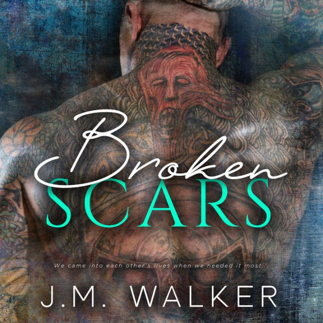 Broken Scars by J.M. Walker, Paperback Barnes & Noble®