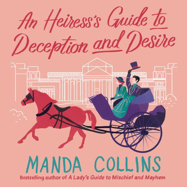 An Heiress's Guide to Deception and Desire