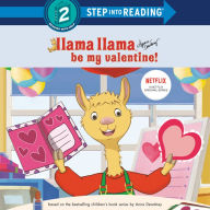 Llama Llama Be My Valentine!