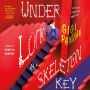 Under Lock & Skeleton Key: A Secret Staircase Mystery