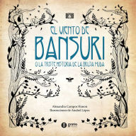 El viento de Bansuri: O la triste historia de la bruja muda
