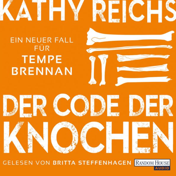 Der Code der Knochen: Ein neuer Fall für Tempe Brennan (Abridged)