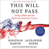 This Will Not Pass: Trump, Biden and the Battle for American Democracy