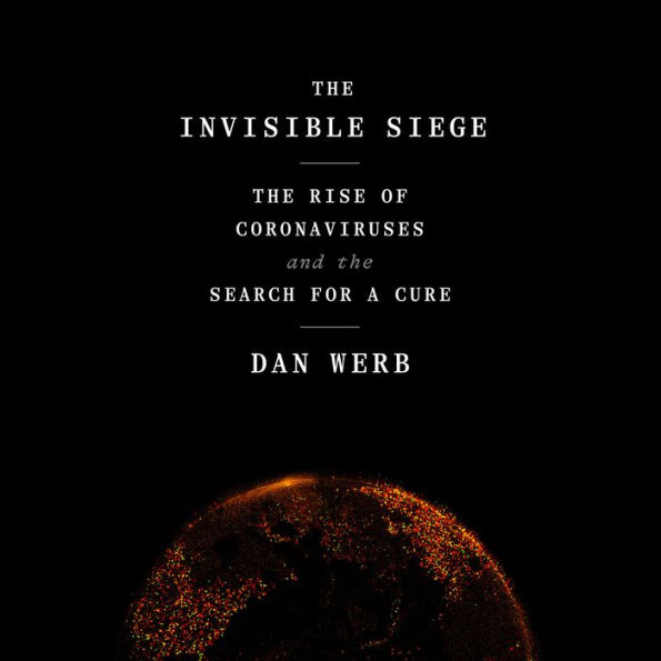 The Invisible Siege: The Rise of Coronaviruses and the Search for a Cure