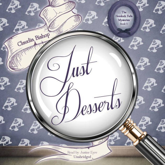 Just Desserts by Claudia Justine Eyre 2940176263879 Audiobook (Digital) Barnes