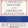 A People's History of the American Revolution: How Common People Shaped the Fight for Independence