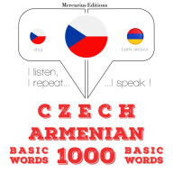 ¿e¿tina - armén¿tina: 1000 základních slov: I listen, I repeat, I speak : language learning course