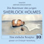 Sherlock Holmes: Eine einfache Rezeptur - Die Abenteuer des jungen Sherlock Holmes, Folge 10 (Ungekürzt)