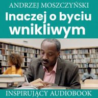 Inaczej o byciu wnikliwym