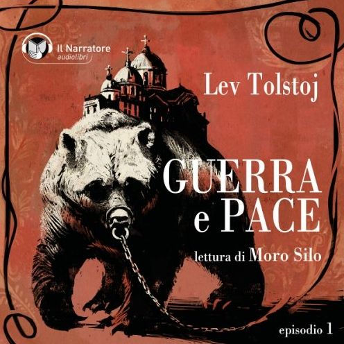 Guerra E Pace - Libro I, Parte I - Episodio 1 By Leo Tolstoy, Moro Silo ...