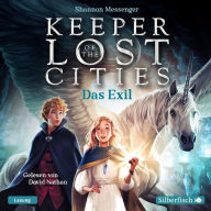 Das Exil (Keeper of the Lost Cities 2)