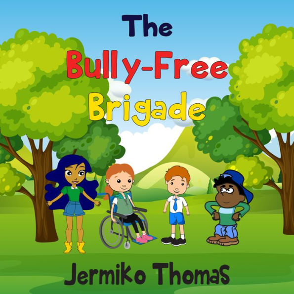 The Bully-Free Brigade