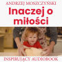 Inaczej o mi¿o¿ci