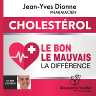 Cholestérol: Le bon, le mauvais, la différence
