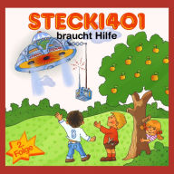 Stecki 401 braucht Hilfe!: Konzentration und Entspannung Für Kinder 4-12 Durch Lustige und Spannende Hör-Geschichten (Abridged)