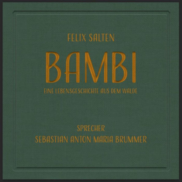 Bambi: Eine Lebensgeschichte aus dem Walde