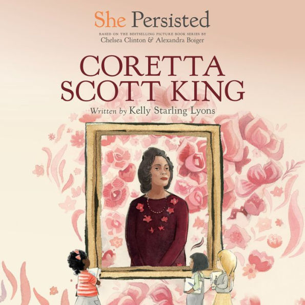 She Persisted: Coretta Scott King