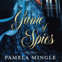 Game of Spies: Spies in Love, Book 2