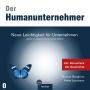 Neue Leichtigkeit für Unternehmen - Der Humanunternehmer, Band 1 (ungekürzt)