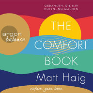 Comfort Book, The - Gedanken, die mir Hoffnung machen (Gekürzt) (Abridged)