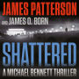 Shattered (Michael Bennett Series #14)