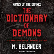 The Dictionary of Demons: Tenth Anniversary Edition: Names of the Damned