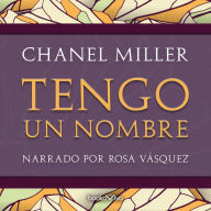 Tengo un nombre (Know My Name: A Memoir)