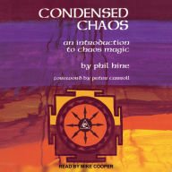 Condensed Chaos: An Introduction to Chaos Magic