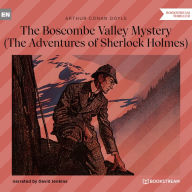 Boscombe Valley Mystery, The - The Adventures of Sherlock Holmes (Unabridged)