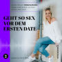 Geht so Sex vor dem ersten Date - Hunga, miad & koid - Ein Hoch aufs Leben, Oida!, Folge 2 (Ungekürzt)