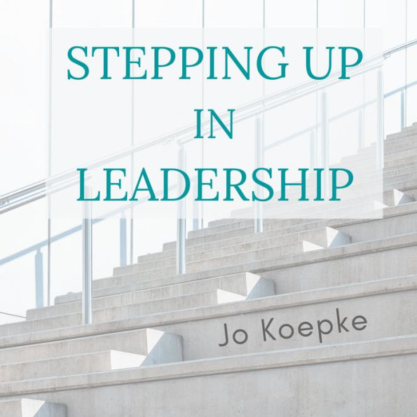 Stepping Up In Leadership: Reflections from the journey