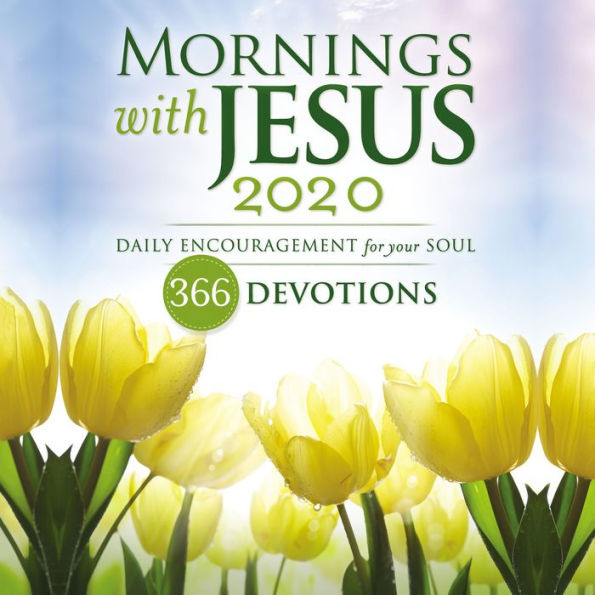 Mornings with Jesus 2020: Daily Encouragement for Your Soul