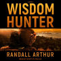 Wisdom Hunter: A Novel