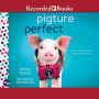 Pigture Perfect: A Wish Novel