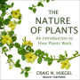 The Nature of Plants: An Introduction to How Plants Work