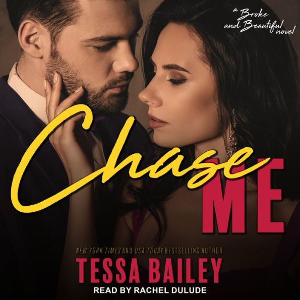 Chase Me (Broke and Beautiful Series #1)