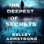 The Deepest of Secrets (Rockton Series #7)