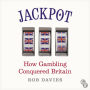 Jackpot: How Gambling Conquered Britain