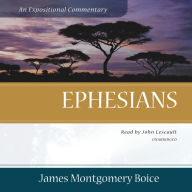 Ephesians: An Expositional Commentary