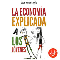 La economía explicada a los jóvenes