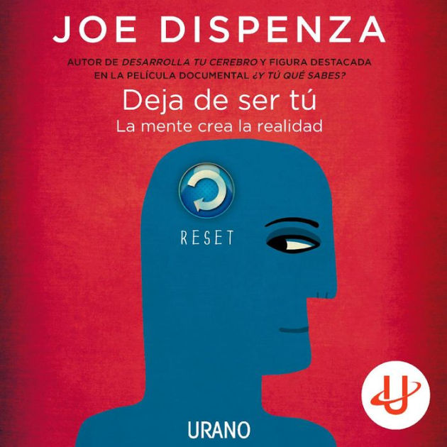 Deja De Ser T By Joe Dispenza Albert Cort S