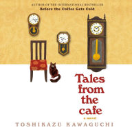 Tales from the Cafe (Before the Coffee Gets Cold Series #2)