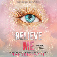 Believe Me (Shatter Me Novella)