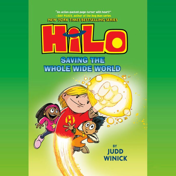 Hilo Book 2: Saving the Whole Wide World