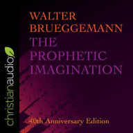 The Prophetic Imagination: 40th Anniversary Edition